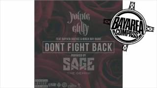 @YoungGully ft @RayvenJustice @BirchBoyBarie - Dont Fight Back [BayAreaCompass] Prod @SageTheGemini