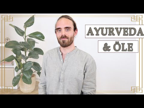 Ayurveda und Öle - Kurze Erläuterung von Ayurvedaspezialist Raphael