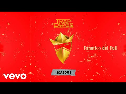Trap Capos, Noriel - Fanático del Full (Cover Audio) ft. Darell, Baby Rasta, Ñengo Flow