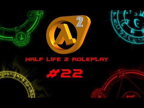 Let's Play Half Life 2 Roleplay - Part 22 - Beaten And Treated
