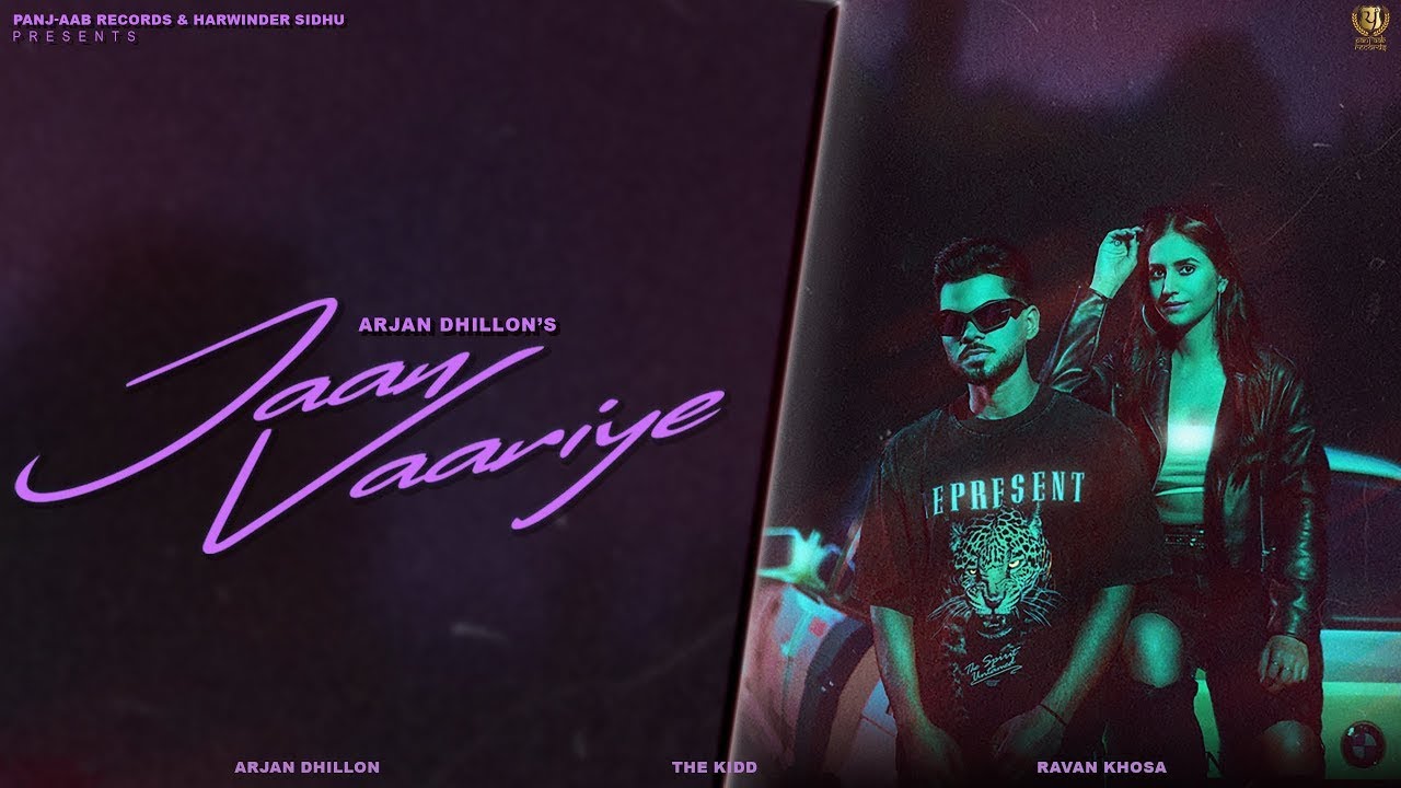 Jaan Vaariye (Official Video) Arjan Dhillon | The Kidd | New Punjabi Songs 2023