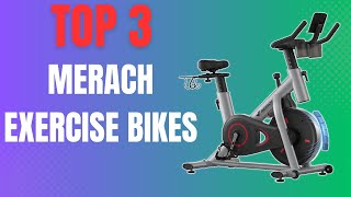 TOP 3 Best MERACH Home Exercise Bikes