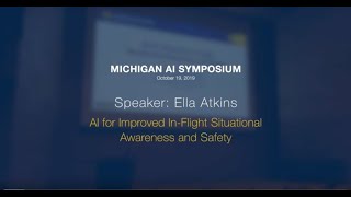 AI for Improved In-Flight Situational Awareness and Safety | Ella Atkins video
