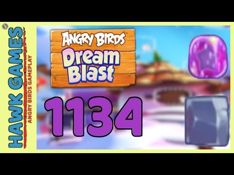 Angry Birds Dream Blast Level 1134 Hard - Walkthrough, No Boosters