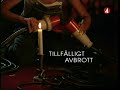 TV4 Tillfälligt Avbrott 2009 07 24