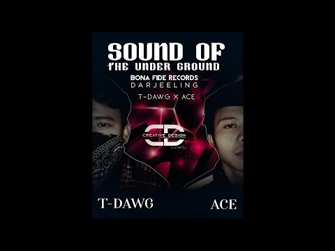T-dawg x Ace - Sound Of The Underground (Official Video)