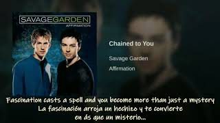 Savage Garden Chained To you Traducida Al Español
