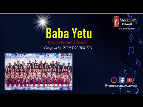 Baba Yetu ("Lord's Prayer" in Swahili) by Men's Voice & Choral Society - Kuwait  (Live Recording)