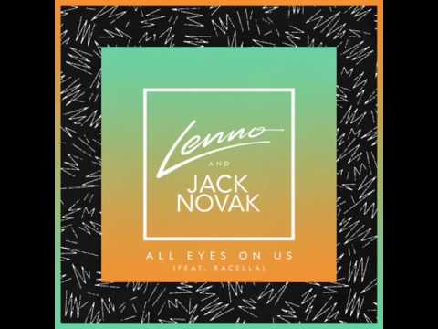 Lenno & Jack Novak - All Eyes On Us feat. Racella