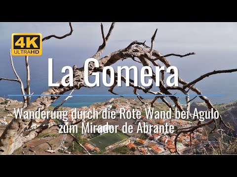 La Gomera - Aufstieg durch die Rote Wand von Agulo zum Mirador de Abrante und zurück nach Agulo