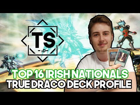 Top 16 Irish Nationals - True Draco Deck Profile - Cian McDonnell