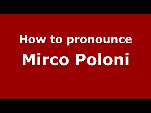 How to pronounce Mirco Poloni (Italian/Italy)  - PronounceNames.com