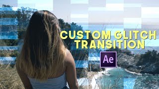 CUSTOM GLITCH TRANSITIONS (After Effects CC 2017)