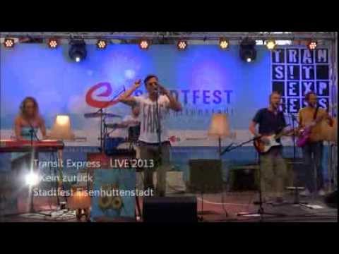 Transit Express - Kein zurück - LIVE - 2013