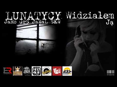 Lunatycy ( JaRo GrS JaMaL SKW ) - Widziałem Ją