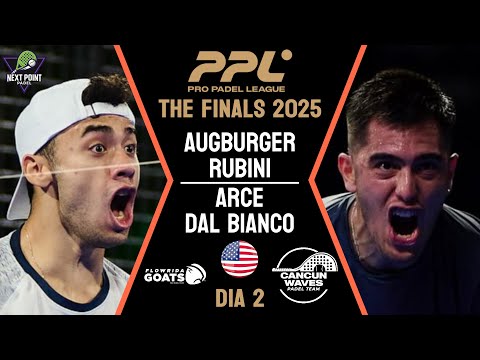 ANOTHER LEVEL ! 😱| AUGSBURGER & RUBINI VS ARCE & DAL BIANCO | PPL THE FINALS 2025 DAY 2 | HIGHLIGHTS