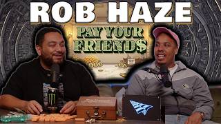 Funny Makes You Better Looking | Rob Haze | PYF$ with Cipha Sounds | EP 25