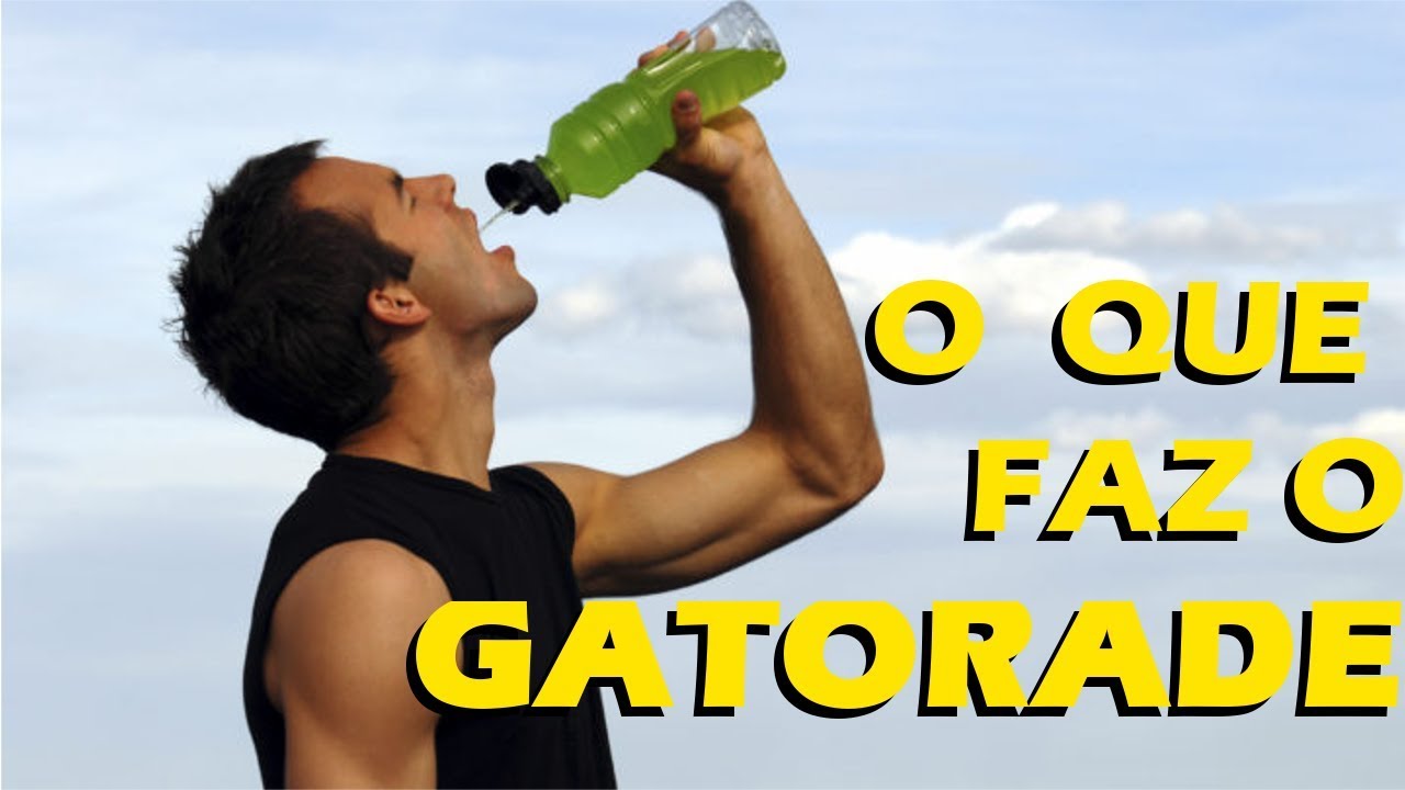 Para que Serve o Gatorade Gatorade faz mal