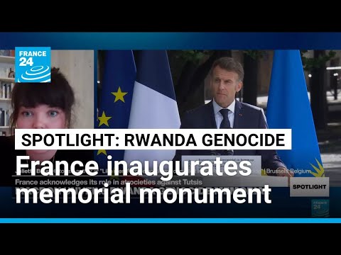 France's recognition of Its role in the 1994 Rwanda Genocide marks a historic turning point