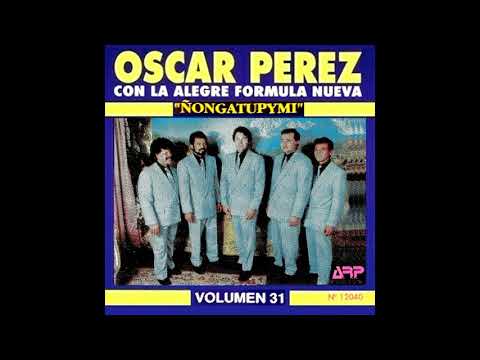ÑONGATUPYMI - OSCAR PÉREZ CON LA ALEGRE FORMULA NUEVA - VOL.31 - Discos ARP