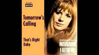 Marianne Faithfull  : Tomorrow&#39;s Calling