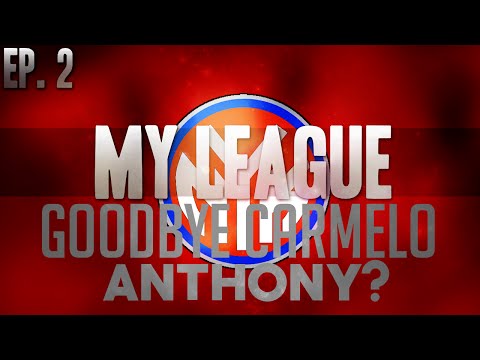 NBA 2K15 My League Mode Ep.2 - New York Knicks | CARMELO TRADE FINAL? YOUNG TALENT!