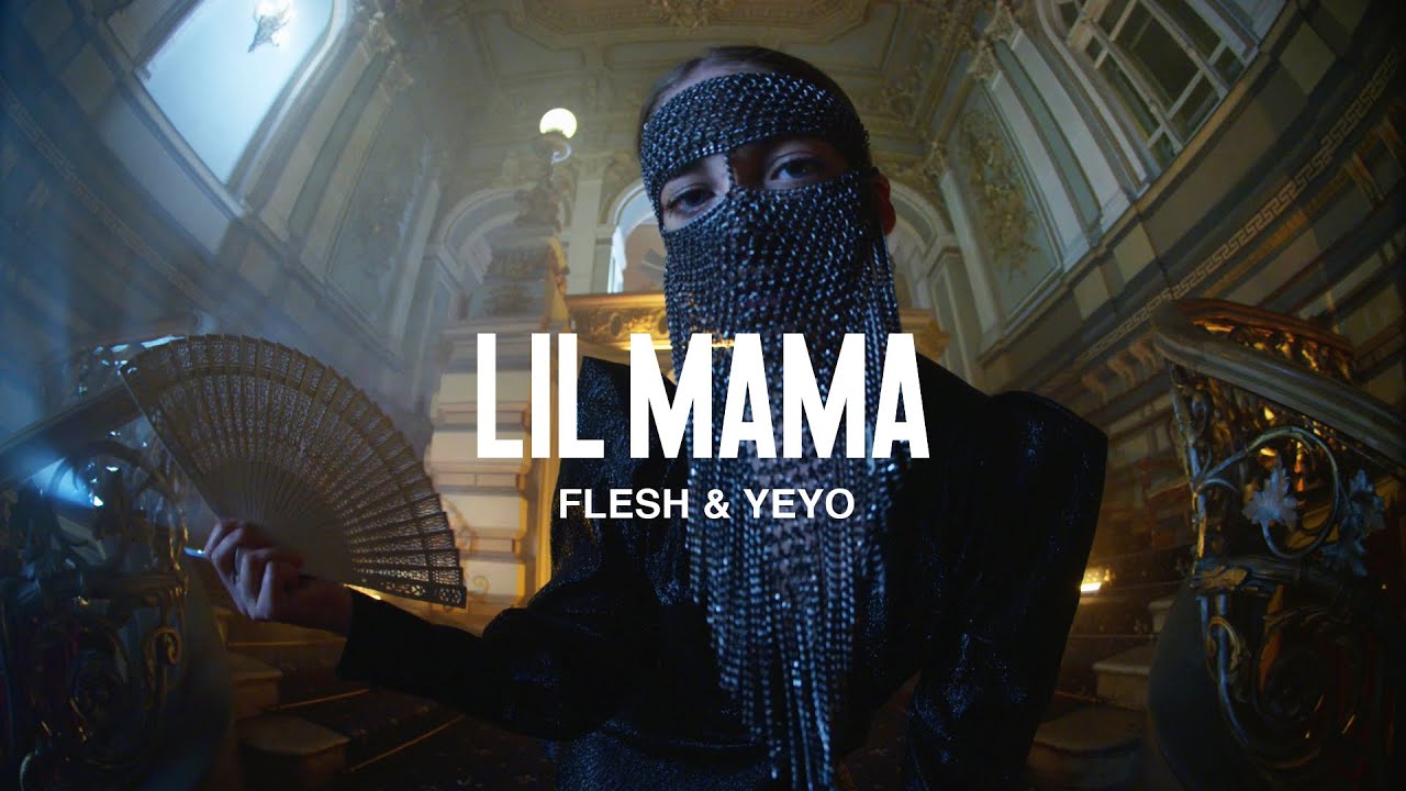 Flesh ft. Yeyo — Lil Mama