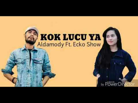 ALDAMODY-Kok Lucu Ya (ft ECKO SHOW) (Audio)
