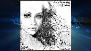 Headstrong &amp; Aurosonic feat. Tiff Lacey - The Truth (2018 rework)
