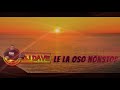 Dj Dave Le La Oso Band NonSTop