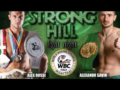 ALEX ROSSI vs ALEXANDR SAVIN - TITOLO ITALIANO PESI MASSIMI - WBC MUAY THAI 2022