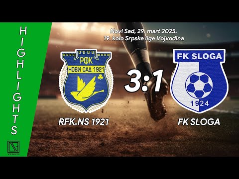 RFKN.S 1921 - FK SLOGA Čonoplja (Highlights) [29.03.2025.]