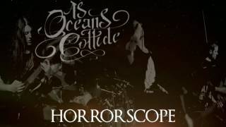 As Oceans Collide - Horrorscope