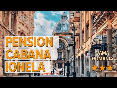 Pension Cabana Ionela hotel review | Hotels in Vama | Romanian Hotels
