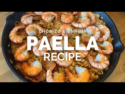 How to Make Chorizo and Shrimp Paella - Easy and Simple Recipe