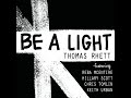 Be A Light Sê Luz Thomas Rhett