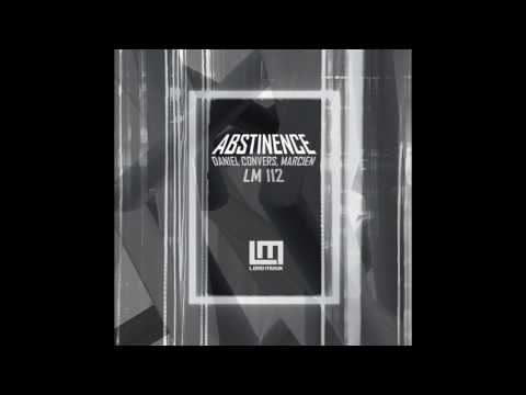 Daniel Convers, Marcien - Abstinence (Original Mix)