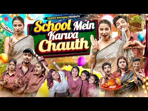 School Mein Karwachauth || School Life || Tejasvi Bachani