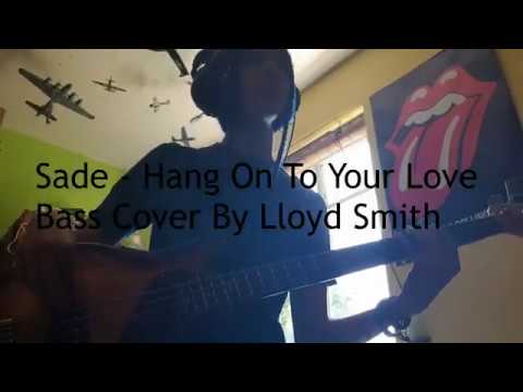 Thumbnail for Sade - Hang On To Your Love - Bass Cover - Lloyd Smith by Lloyd Smith