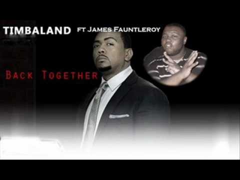 Timbaland feat. James Fauntleroy & Keri Hilson - Back Together