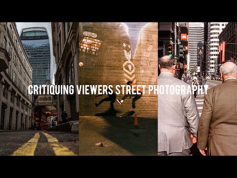 CRITIQUING VIEWERS STREET PHOTOGRAPHY!