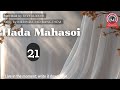 Hada Mahasoi 21 Live In The Moment Write It Down Later