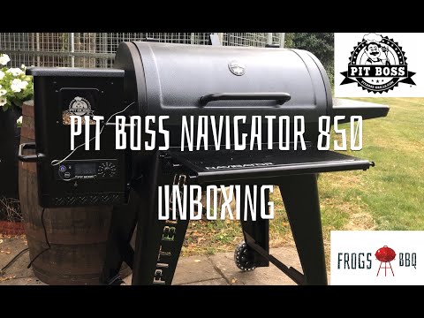 PIT BOSS NAVIGATOR 850 UNBOXING
