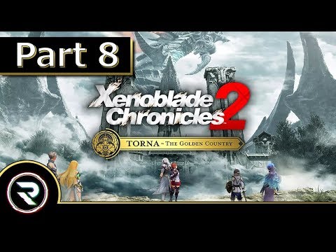 Xenoblade Chronicles 2: Torna - The Golden Country - Part 8