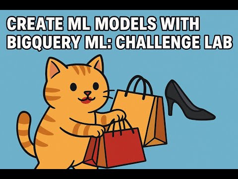 Create ML Models with BigQuery ML Challenge Lab