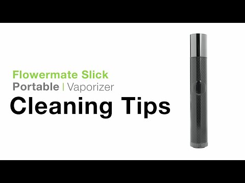 Flowermate Slick Cleaning Tips