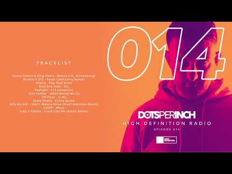 High Definition Radio Episode 014: Joel Corry, Sonny Fodera, GAWP and more in the mix