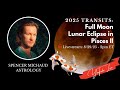 Full Moon Lunar Eclipse In Pisces II 2025 Transits