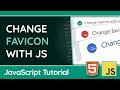 Dynamically Change Your Favicon With JavaScript - Web Design Tutorial