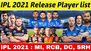 IPL 2021 : All Release Player List From RCB, DC, MI, SRH For IPL 2021 Auction